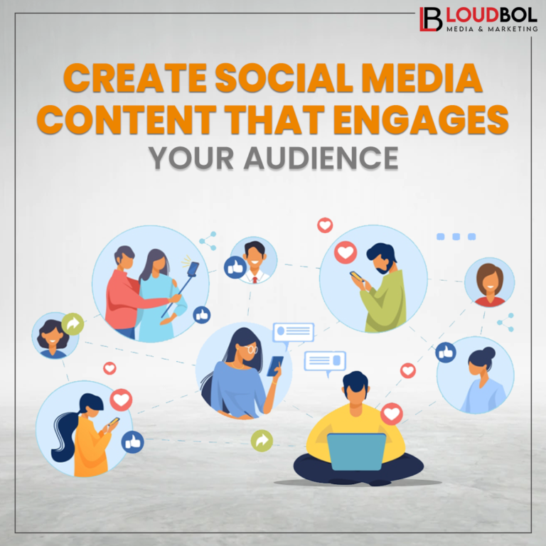 How To Create Social Media Content That Engages Your Audience 